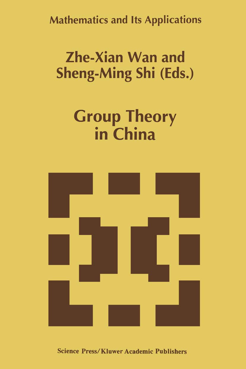 Group Theory in China: Mathematics and Its Applications Review