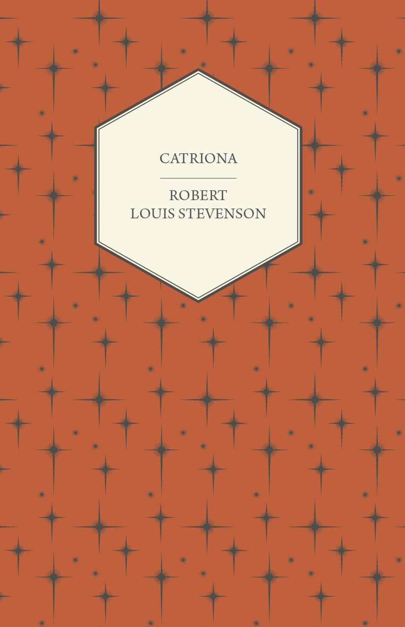 Catriona by Robert Louis Stevenson - A Captivating Adventure Novel