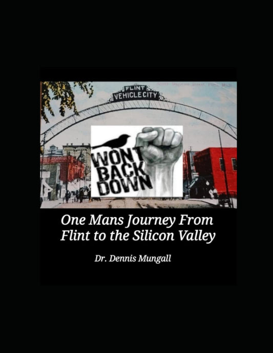Won't Back Down: One Man's Journey from Flint to Silicon Valley