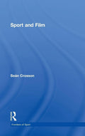 Sport and Film: Exploring the Intersection of Athletics and Cinema