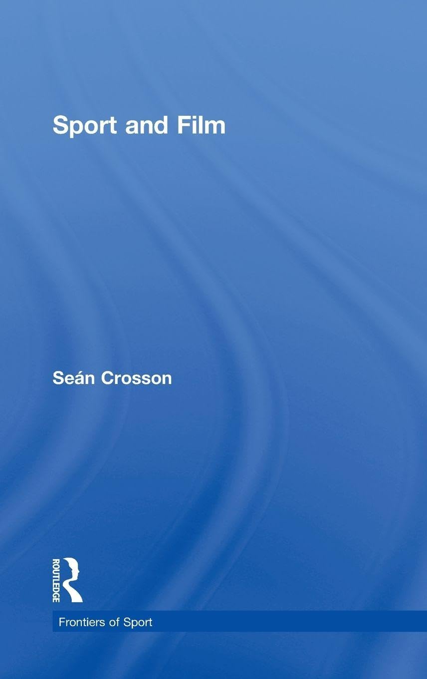 Sport and Film: Exploring the Intersection of Athletics and Cinema