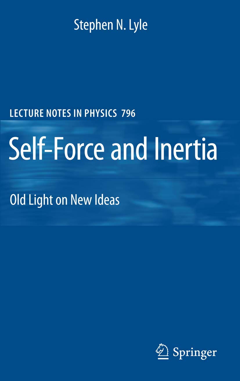 Self-Force and Inertia: Old Light on New Ideas in Physics