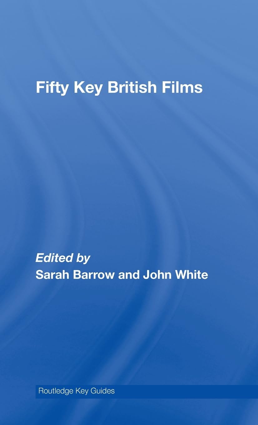 Fifty Key British Films: Essential Insights for Film Lovers