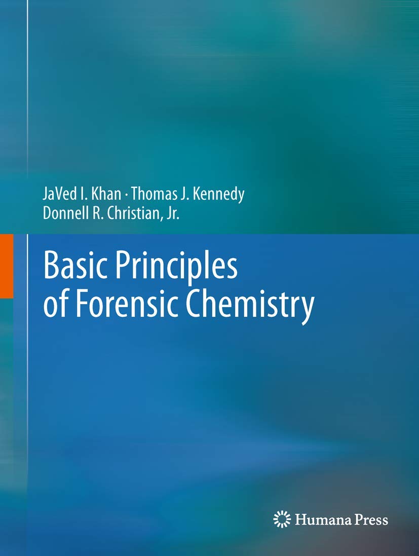 Basic Principles of Forensic Chemistry: A Comprehensive Guide