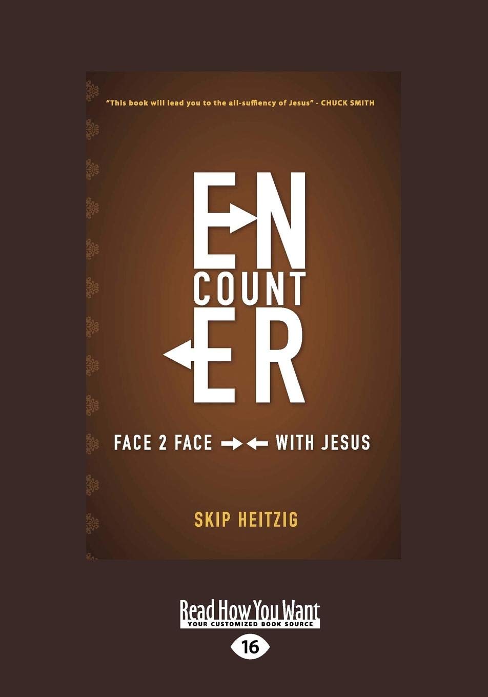 Encounter: Face to Face With Jesus by Skip Heitzig Review