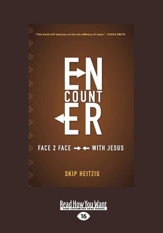 Encounter: Face to Face With Jesus by Skip Heitzig Review