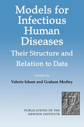 Models for Infectious Human Diseases: Their Structure and Relation
