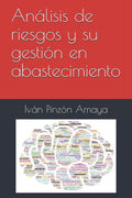 Analisis de riesgos y su gestion en abastecimiento para empresas