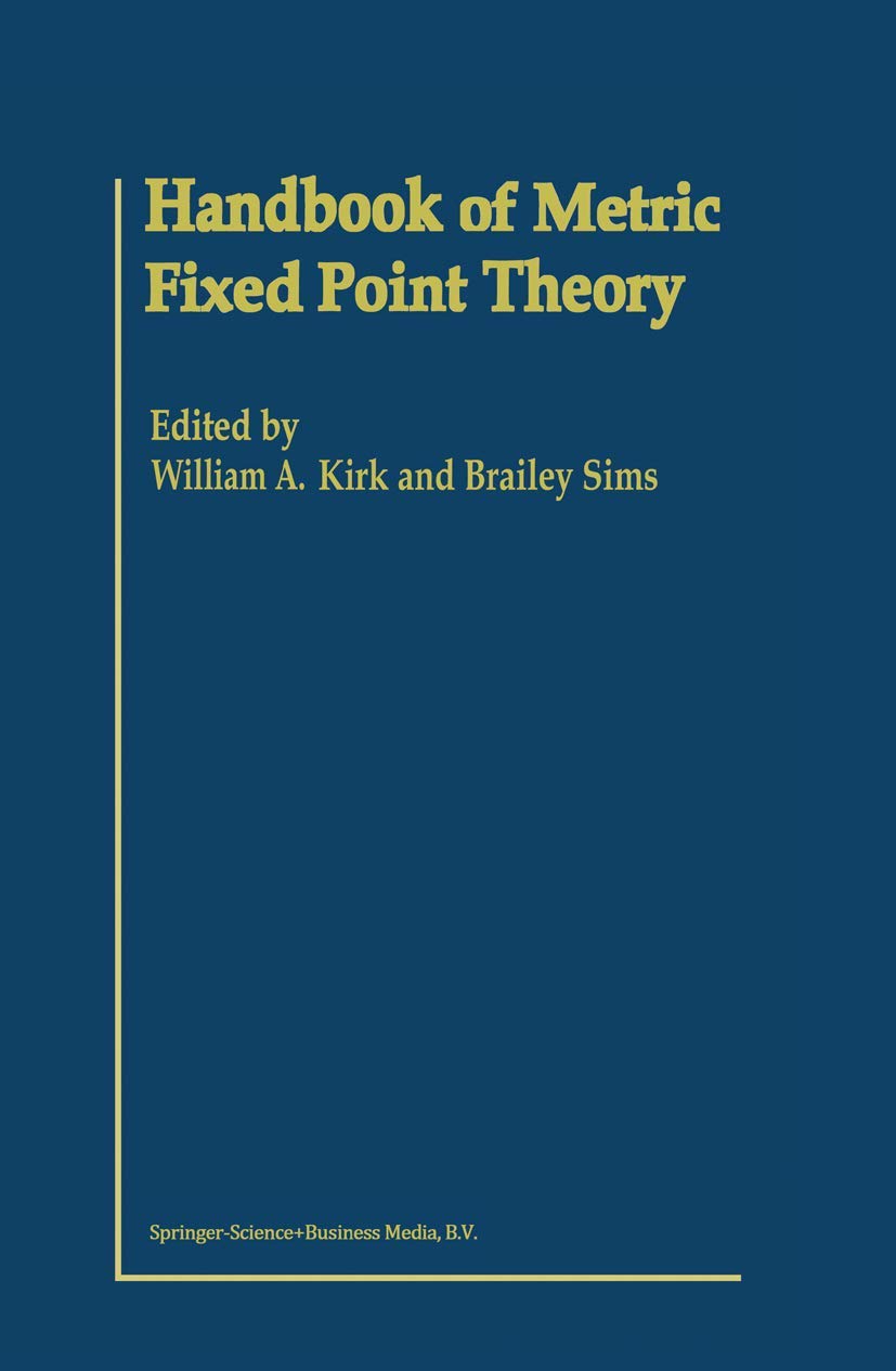 Metric Fixed Point Theory Handbook for Advanced Mathematicians