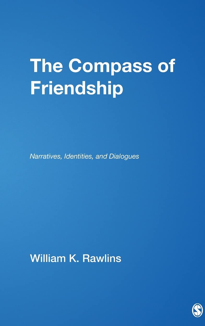 The Compass of Friendship: Narratives, Identities, and Dialogues