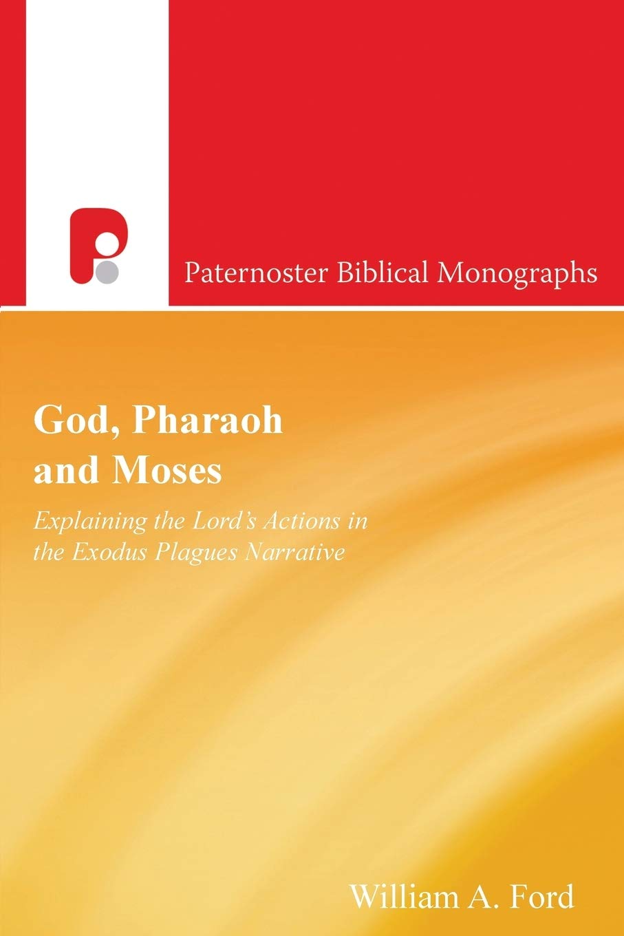 God, Pharaoh and Moses: Understanding the Exodus Plagues