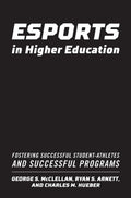 Esports in Higher Education - Practical Guide for Campus Programs