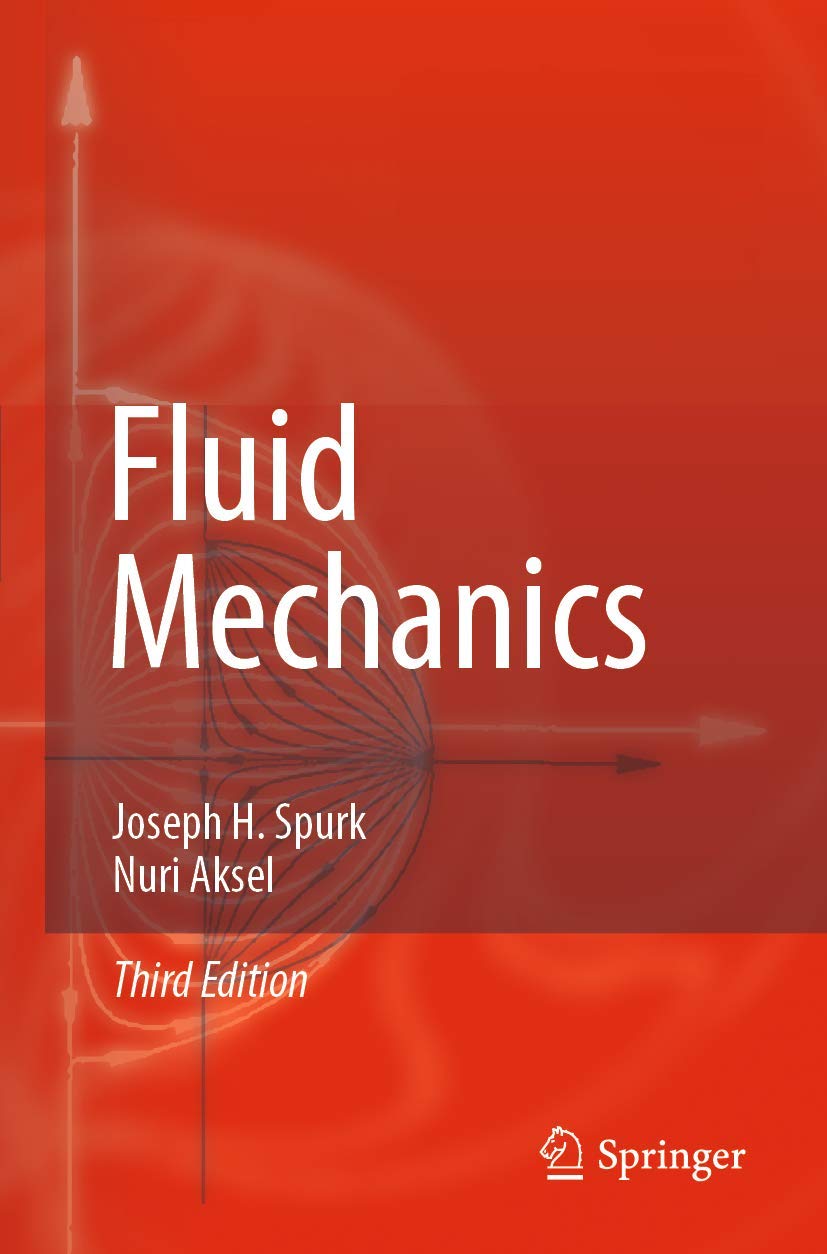 Fluid Mechanics Textbook by Spurk and Aksel for Students