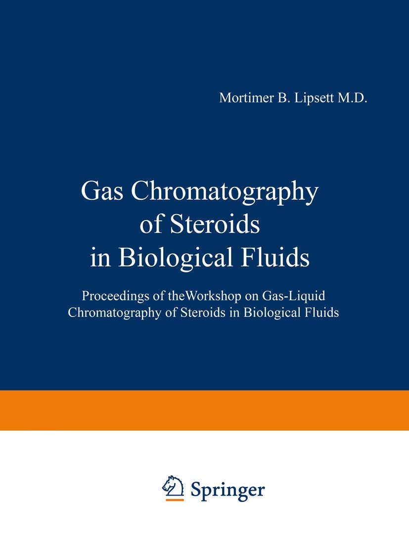 Gas Chromatography of Steroids in Biological Fluids Workshop