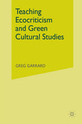 Teaching Ecocriticism and Green Cultural Studies - Practical Guide