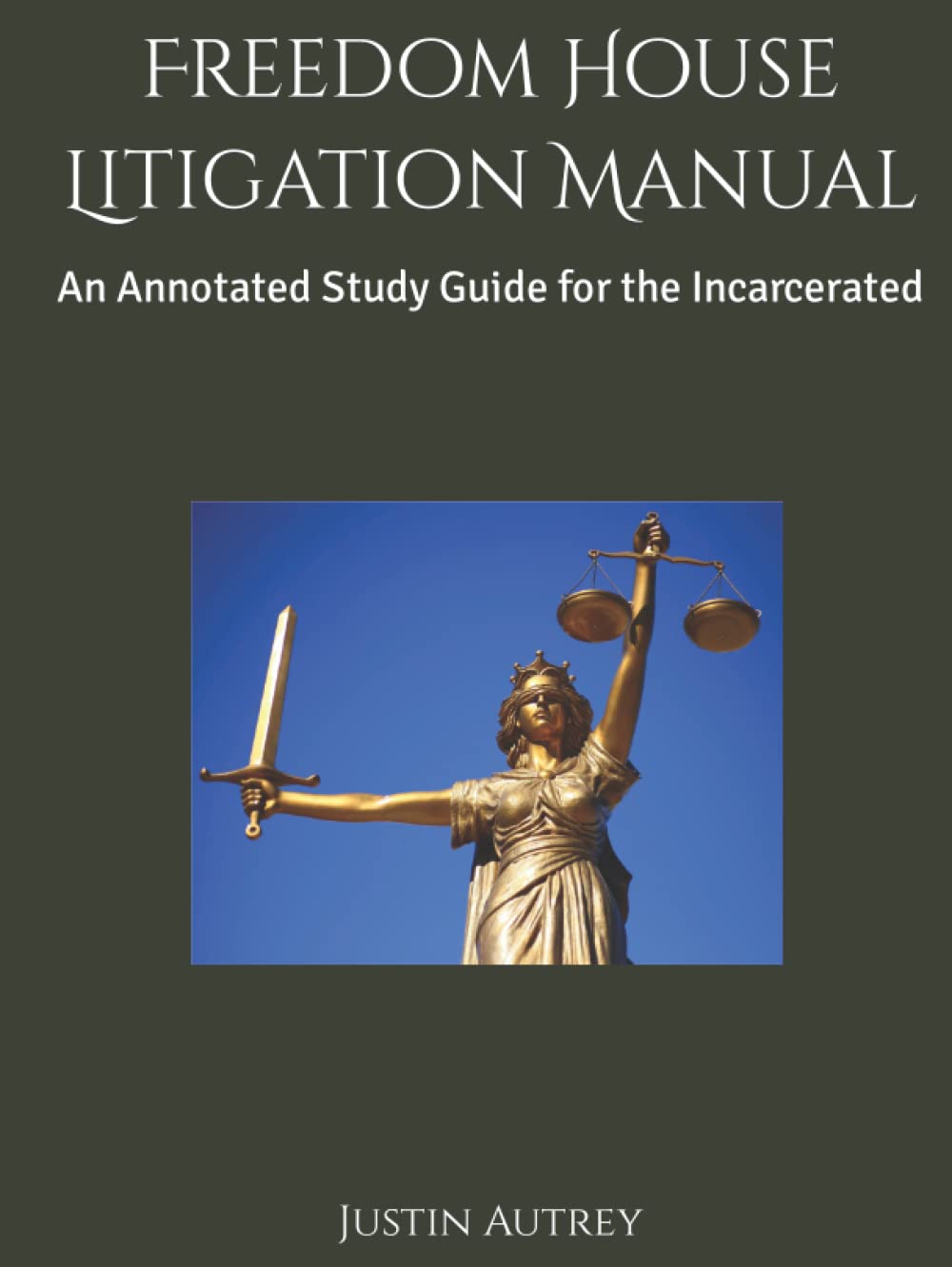 Freedom House Litigation Guide: Essential Insights for Inmates
