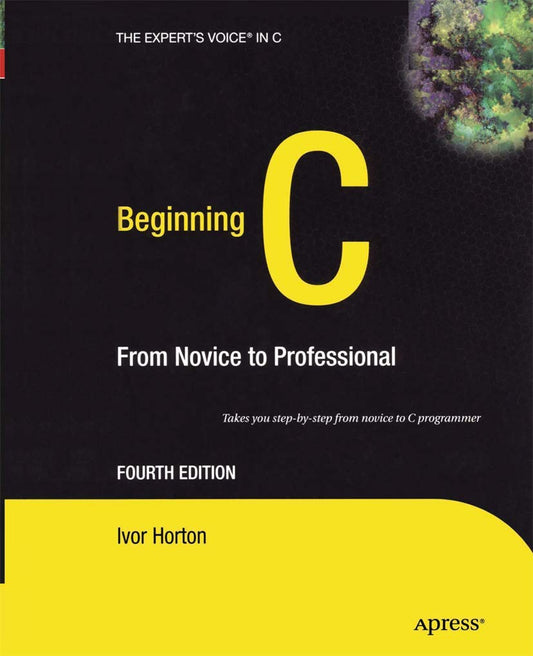 Beginning C: From Novice to Professional by Ivor Horton Review