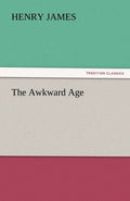 The Awkward Age by Henry James - Tredition Classics