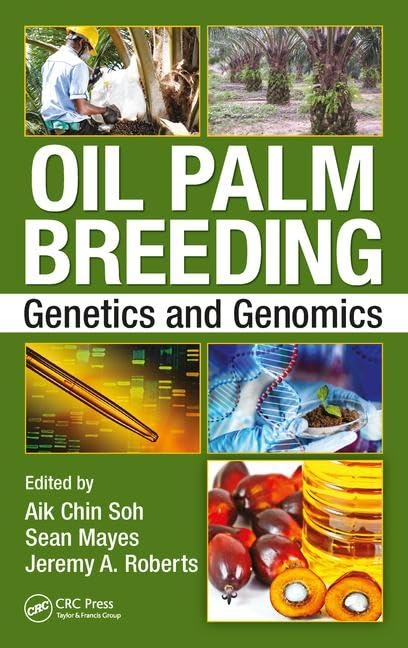 Oil Palm Breeding: Genetics and Genomics by Aik Chin Soh