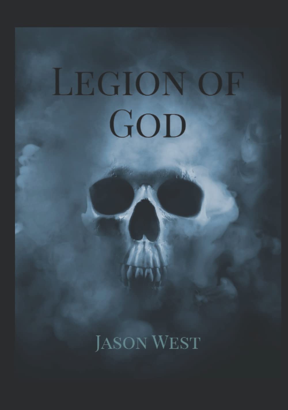 Legion of God by Jason West: A Gripping Fantasy Adventure