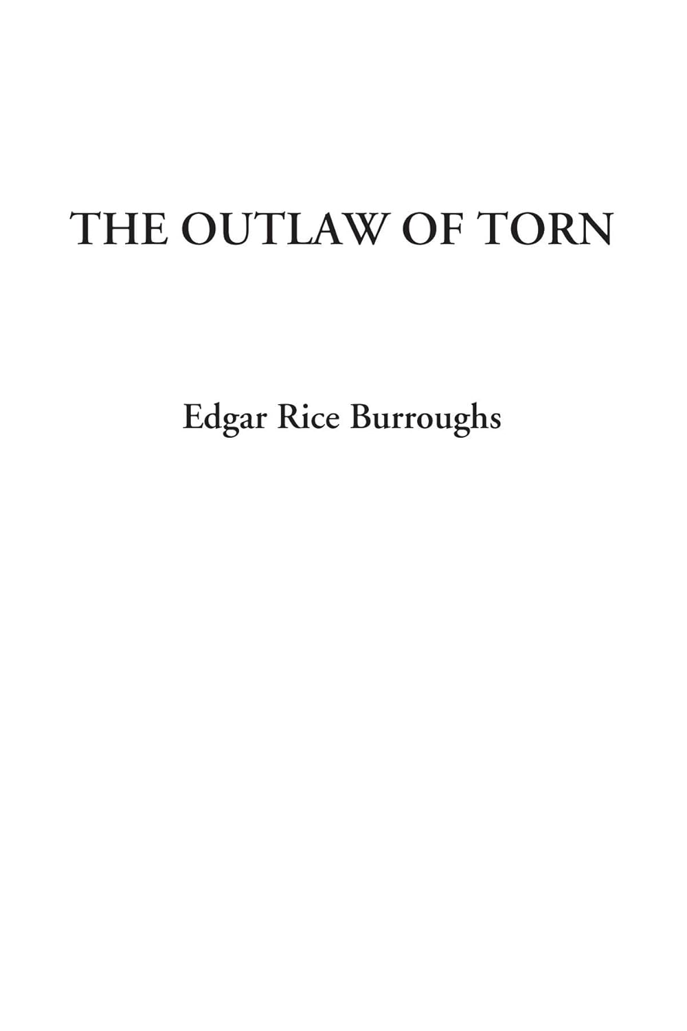 The Outlaw of Torn: A Gripping Tale of Adventure and Honor