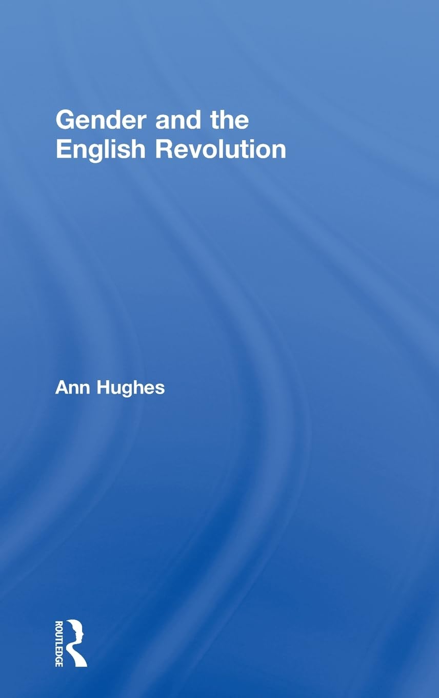 Gender and the English Revolution: A Comprehensive Analysis