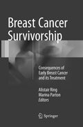 Breast Cancer Survivorship: Consequences of Early Breast Cancer
