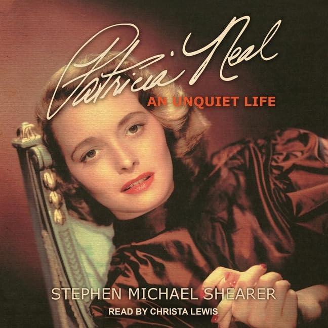 Patricia Neal: An Unquiet Life - A Deep Dive into Her Journey