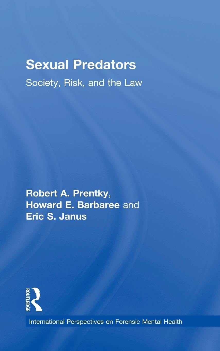 Sexual Predators: Insights from Forensic Mental Health Experts