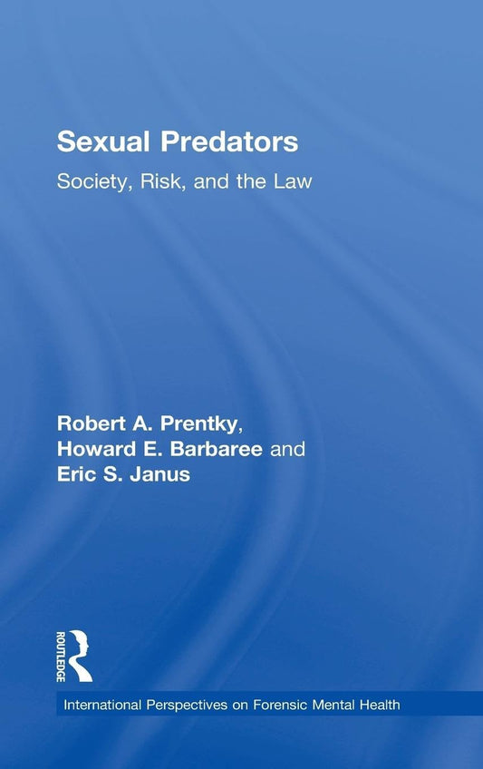 Sexual Predators: Insights from Forensic Mental Health Experts