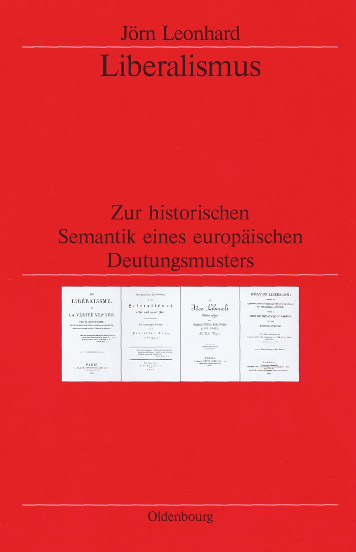 Liberalismus: Historical Semantics of a European Interpretation