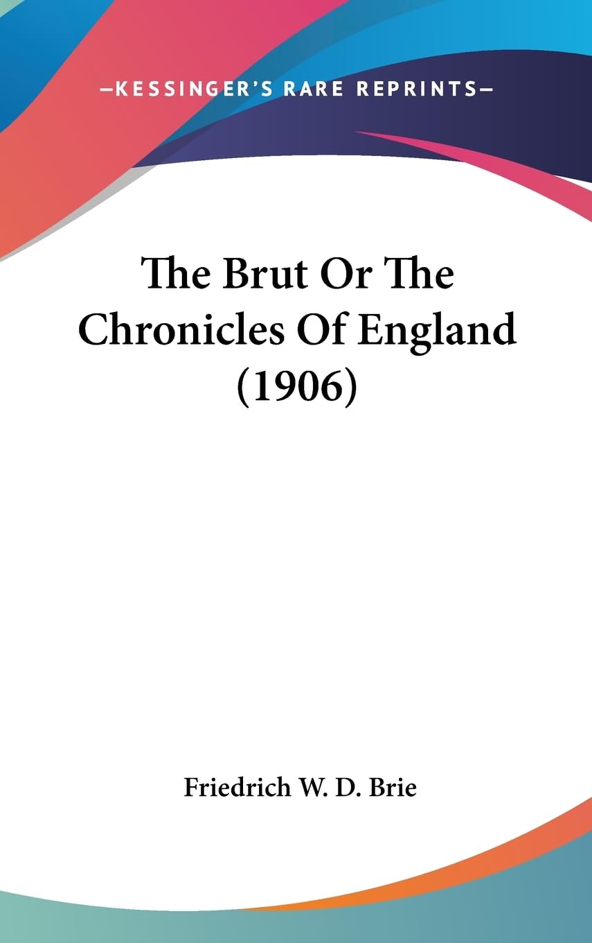 The Brut Or The Chronicles Of England Book Review and Insights