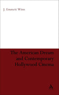 The American Dream and Contemporary Hollywood Cinema - Cultural