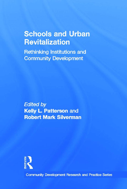 Schools and Urban Revitalization: A Community Development Guide