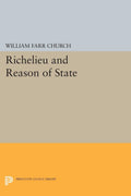Richelieu and Reason of State - Study of Power and Principle