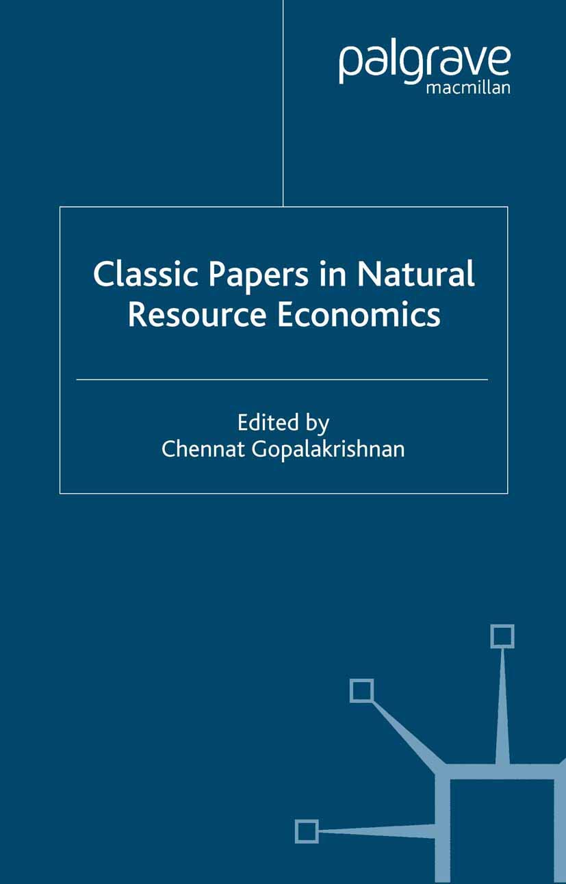 Classic Papers in Natural Resource Economics for Informed Decisions