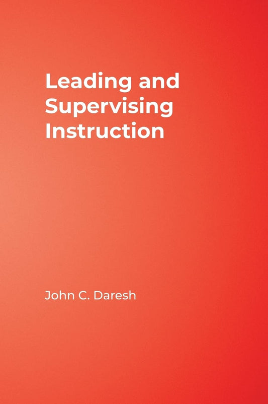 Leading and Supervising Instruction: A Comprehensive Guide