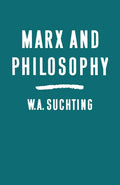 Marx and Philosophy: Three Studies - Clear Introductory