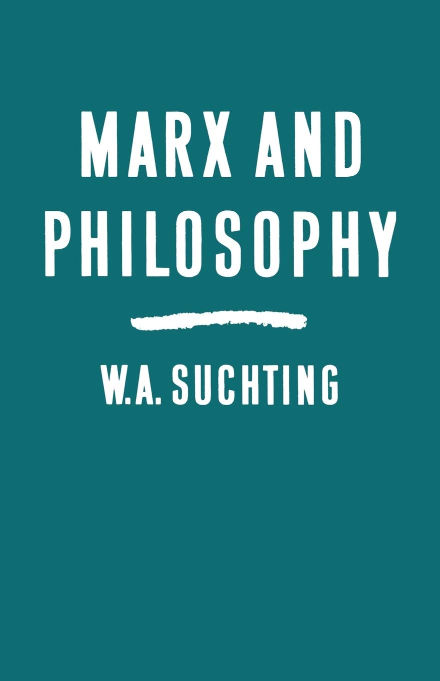 Marx and Philosophy: Three Studies - In-Depth Exploration of Ideas