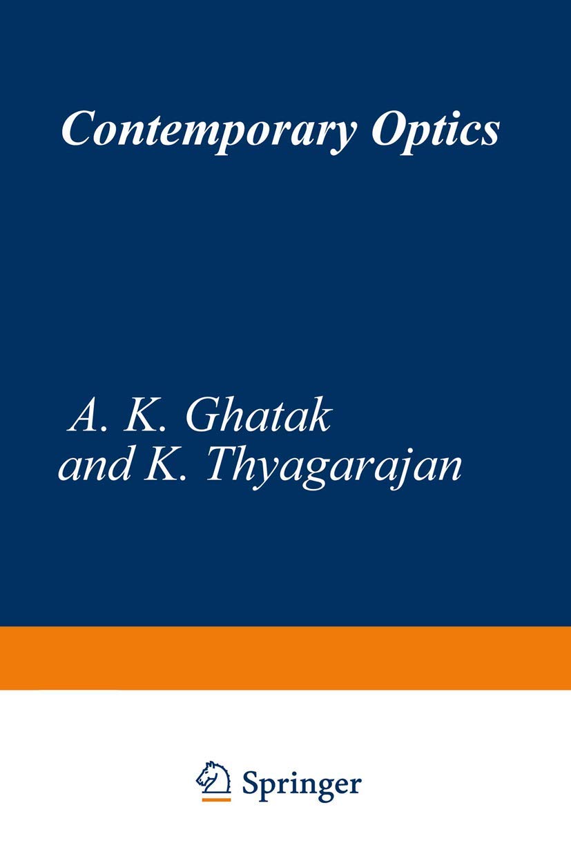 Contemporary Optics: A Comprehensive Guide to Optical Physics