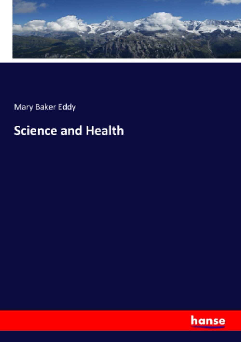 Science and Health by Mary Baker Eddy: A Transformative Guide