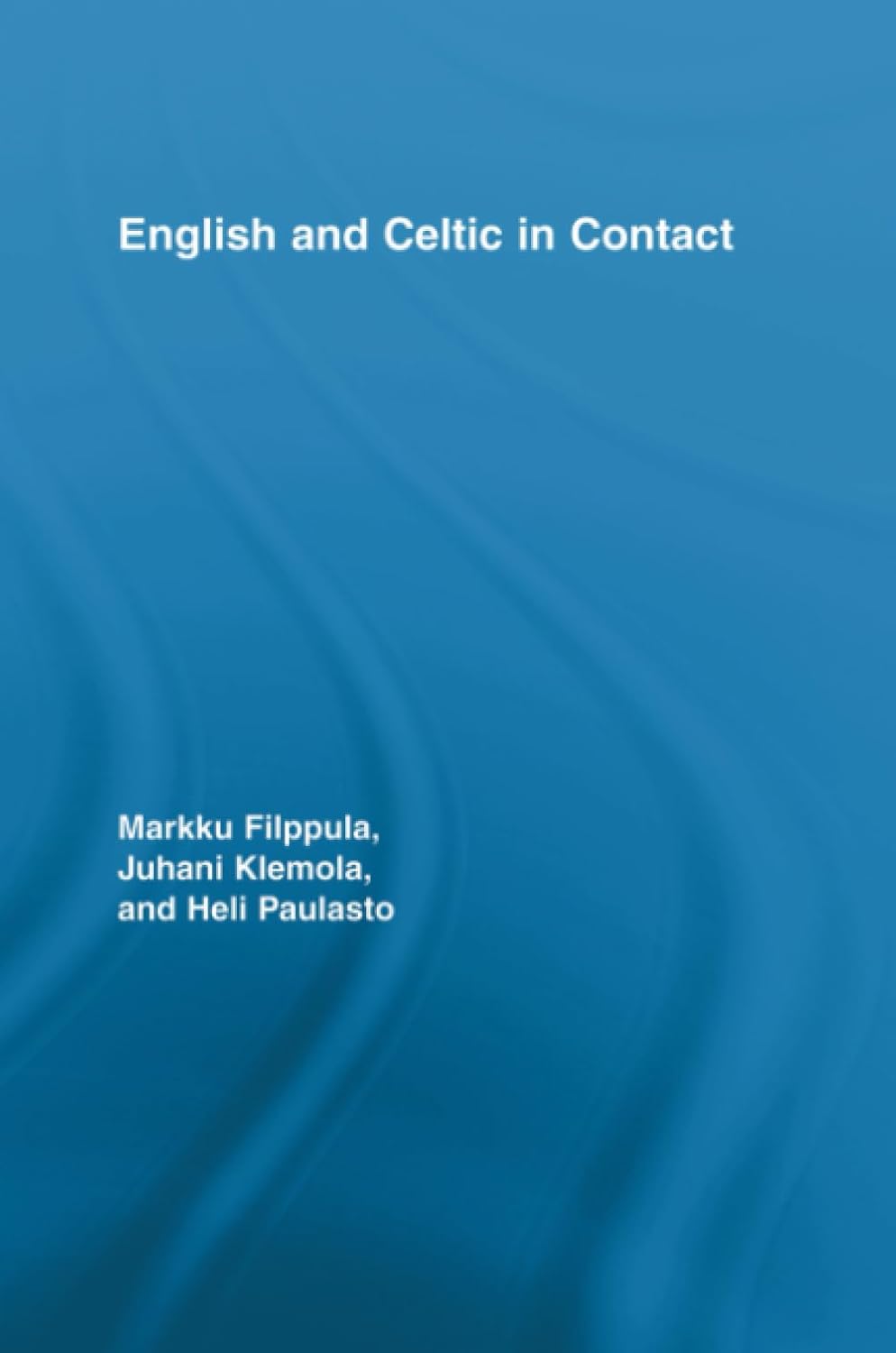 English and Celtic in Contact: A Comprehensive Linguistic Study