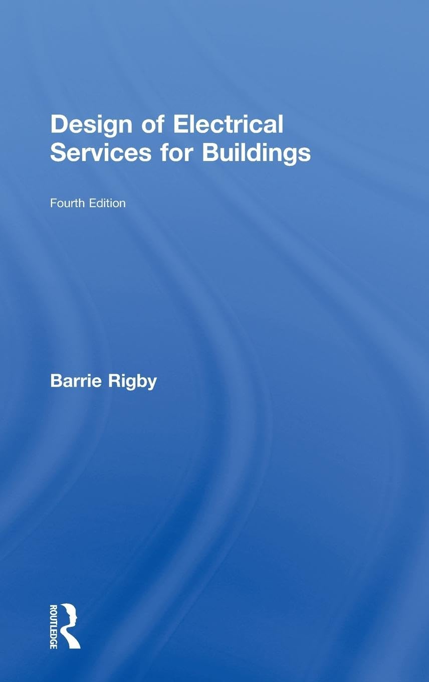Design of Electrical Services for Buildings by Barrie Rigby Review