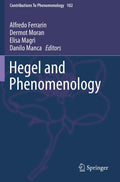Hegel and Phenomenology - Detailed Comparative Study and Essays