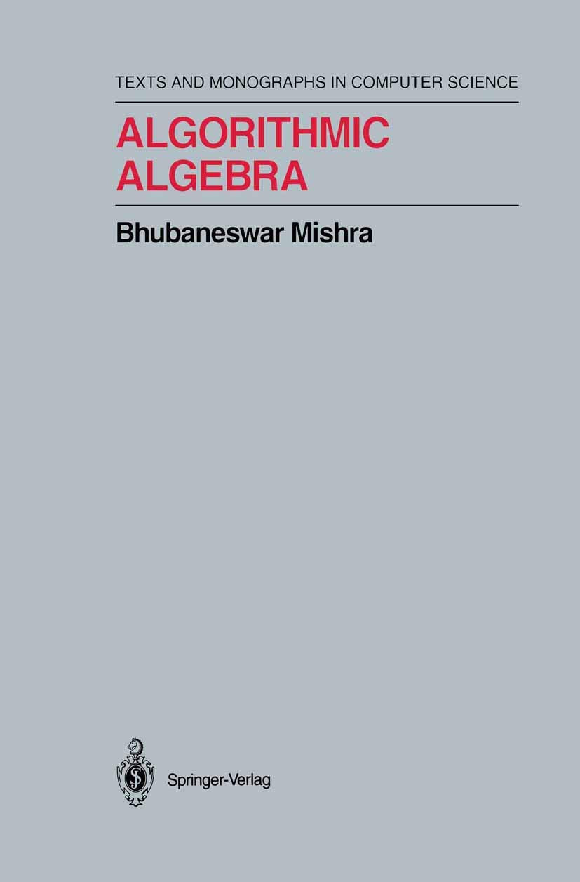 Algorithmic Algebra Monographs in Computer Science Review