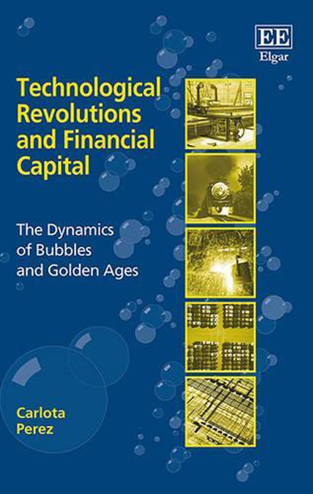 Technological Revolutions and Financial Capital: A Deep Dive