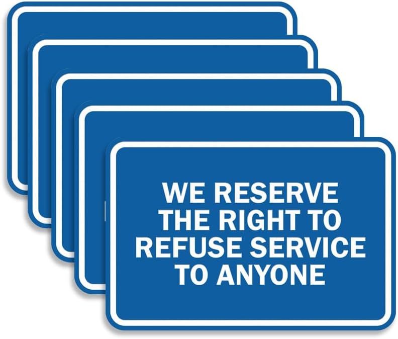 Classic Framed We Reserve The Right To Refuse Service Signs