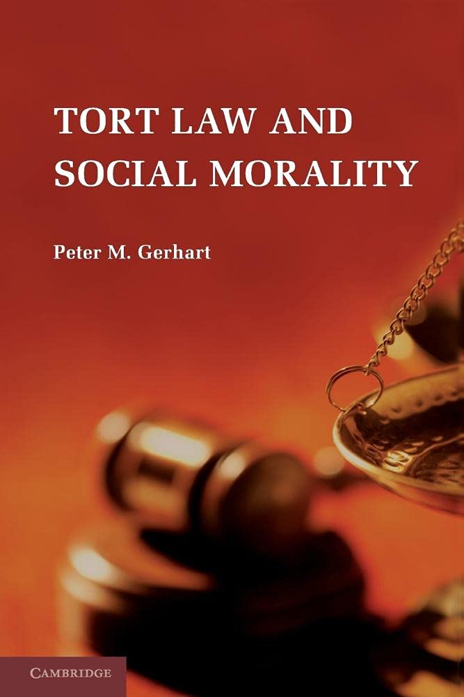 Tort Law and Social Morality: A Comprehensive Exploration