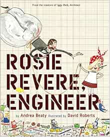 Rosie Revere, Engineer: A Delightful Journey of Imagination