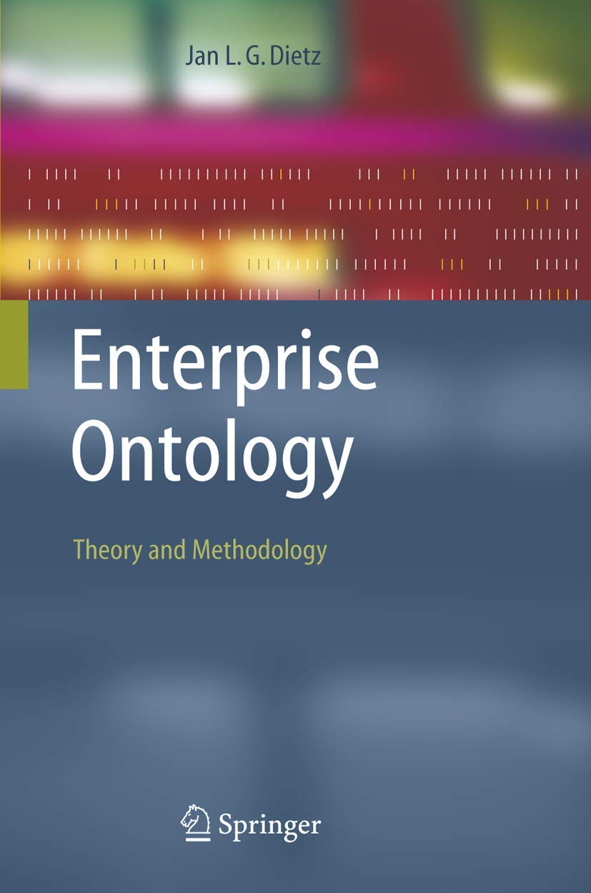 Enterprise Ontology: Theory and Methodology by Jan L. G. Dietz Review